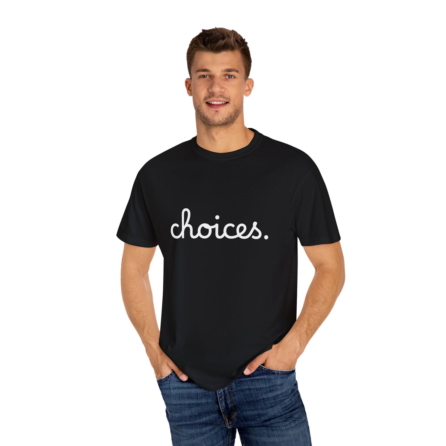 "Choices" Tee