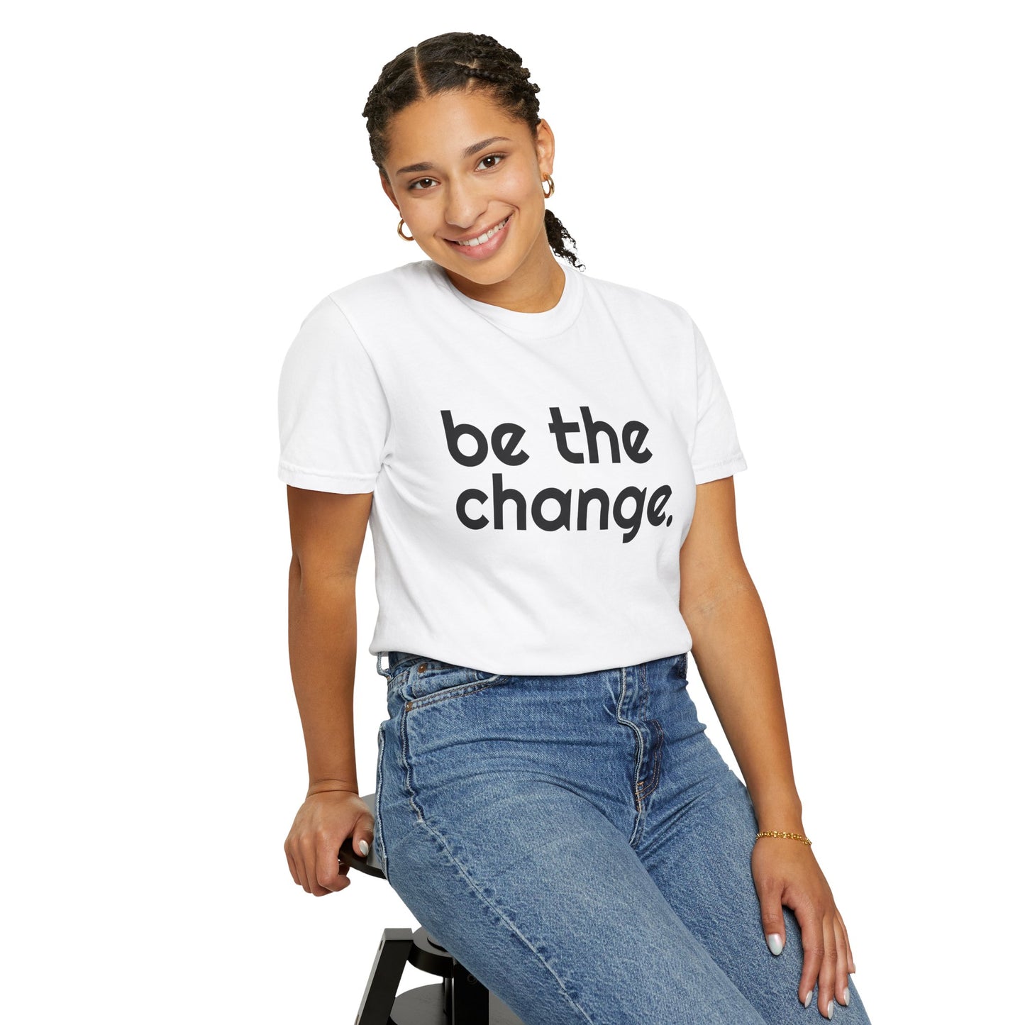 "Be the Change" Tee