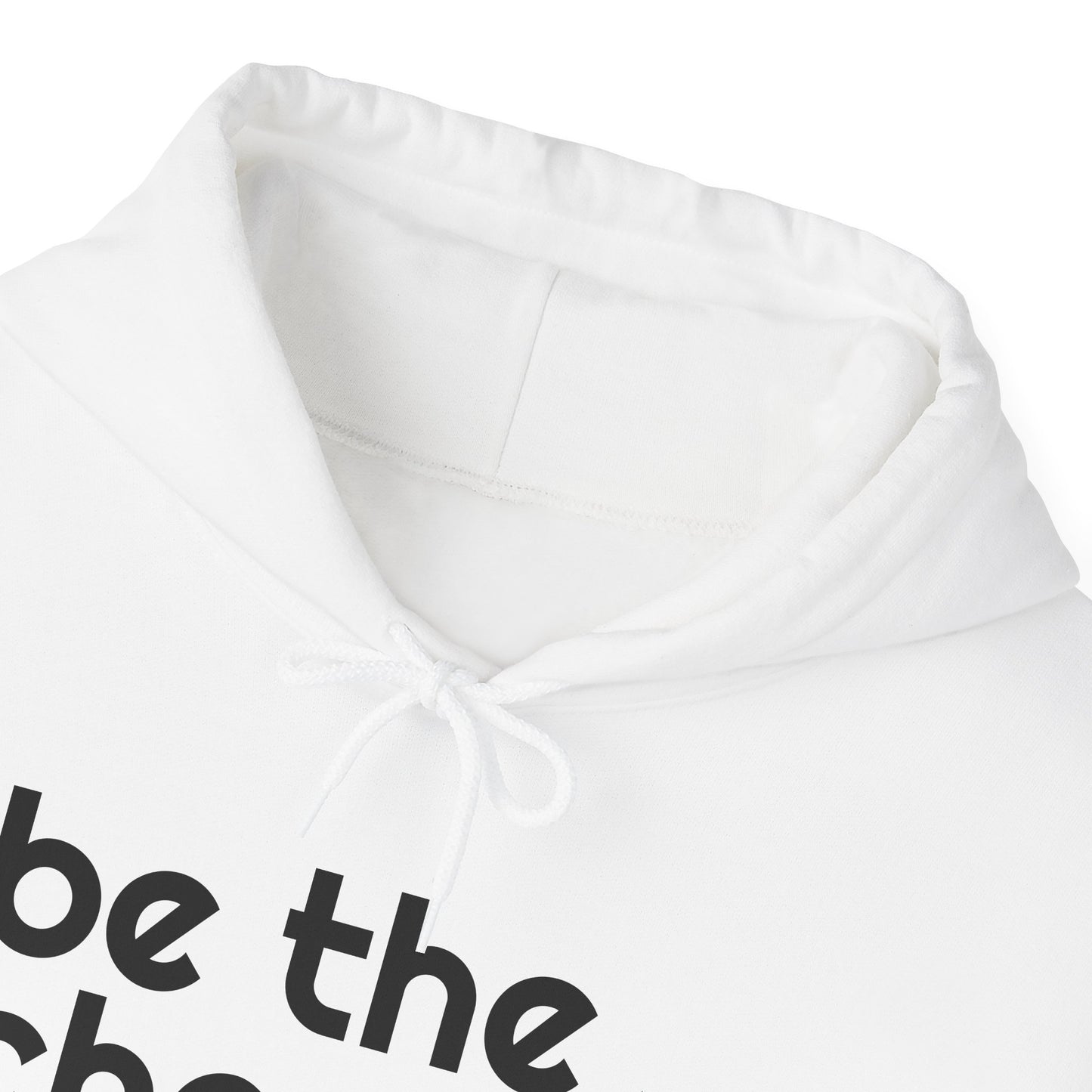 "Be the Change" Hooded Sweatshirt