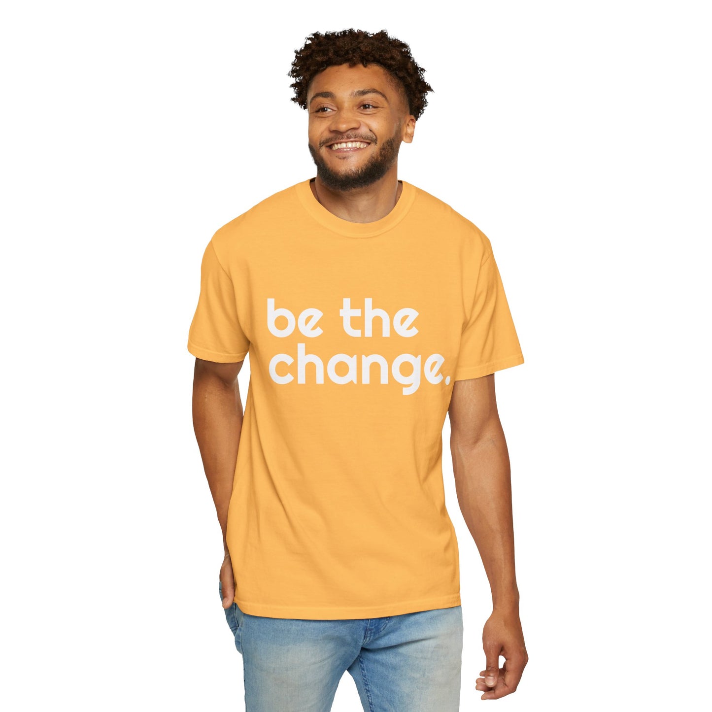 "Be the Change" Tee