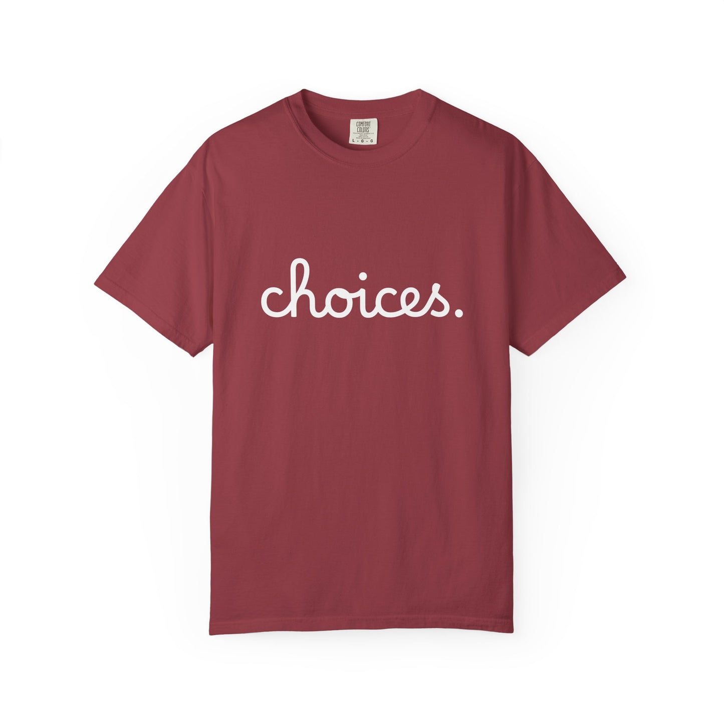 "Choices" Tee