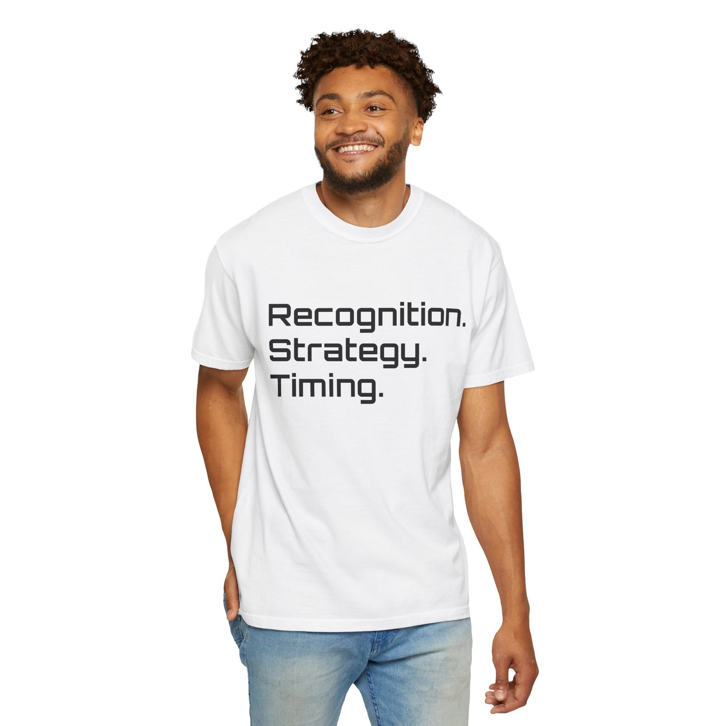 "Recognition. Strategy. Timing." Tee
