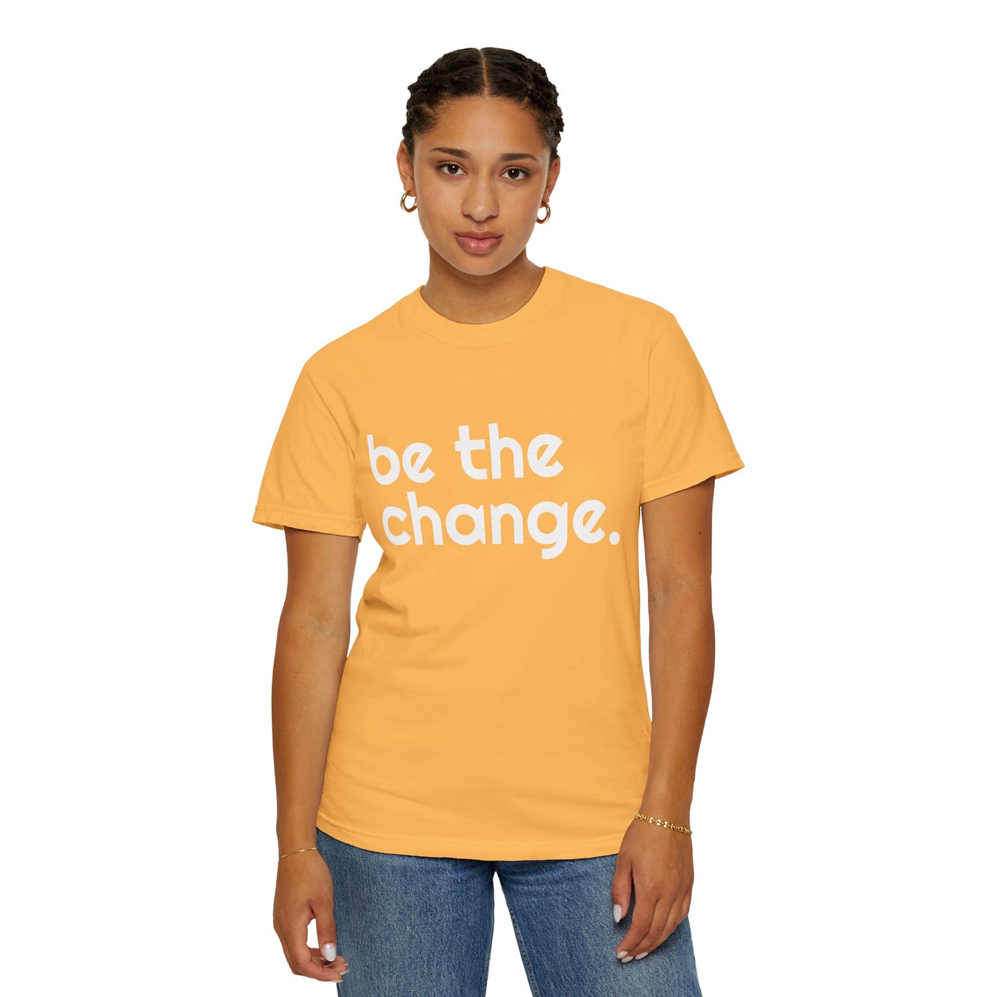 "Be the Change" Tee