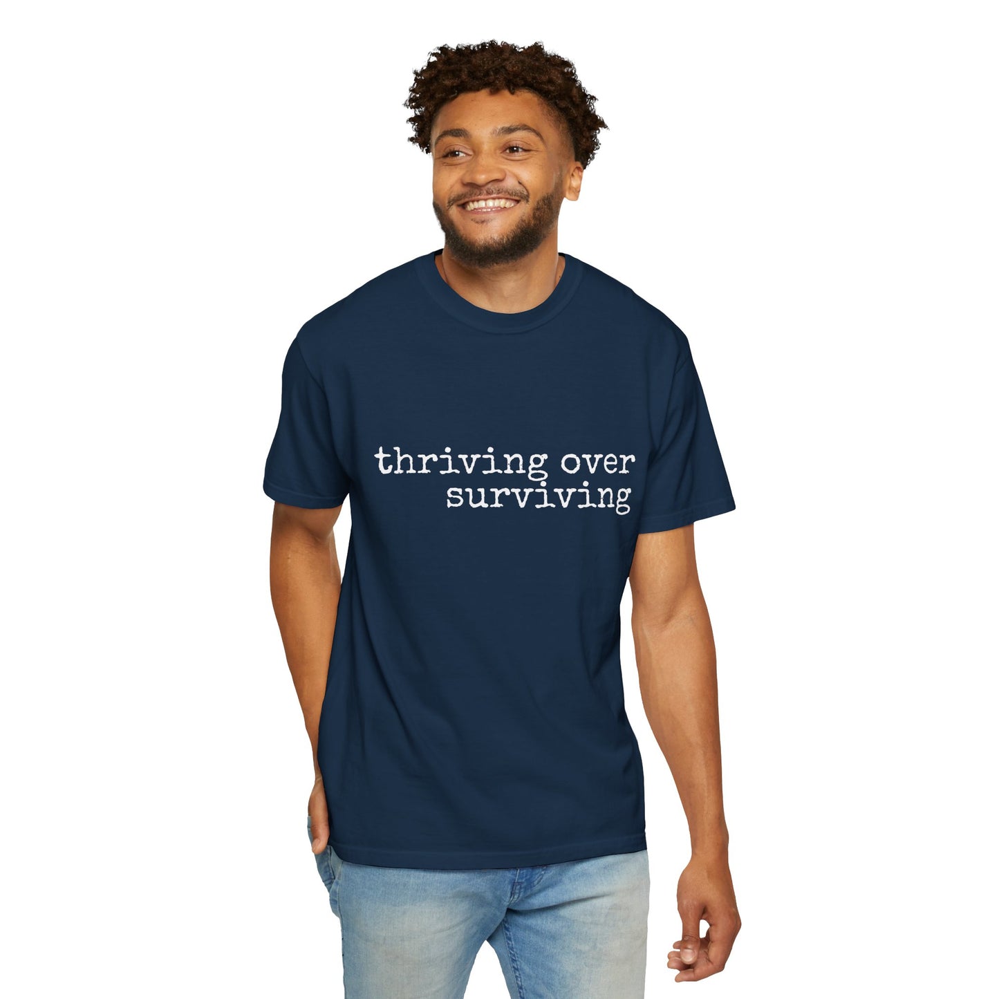 "Thriving Over Surviving" Tee