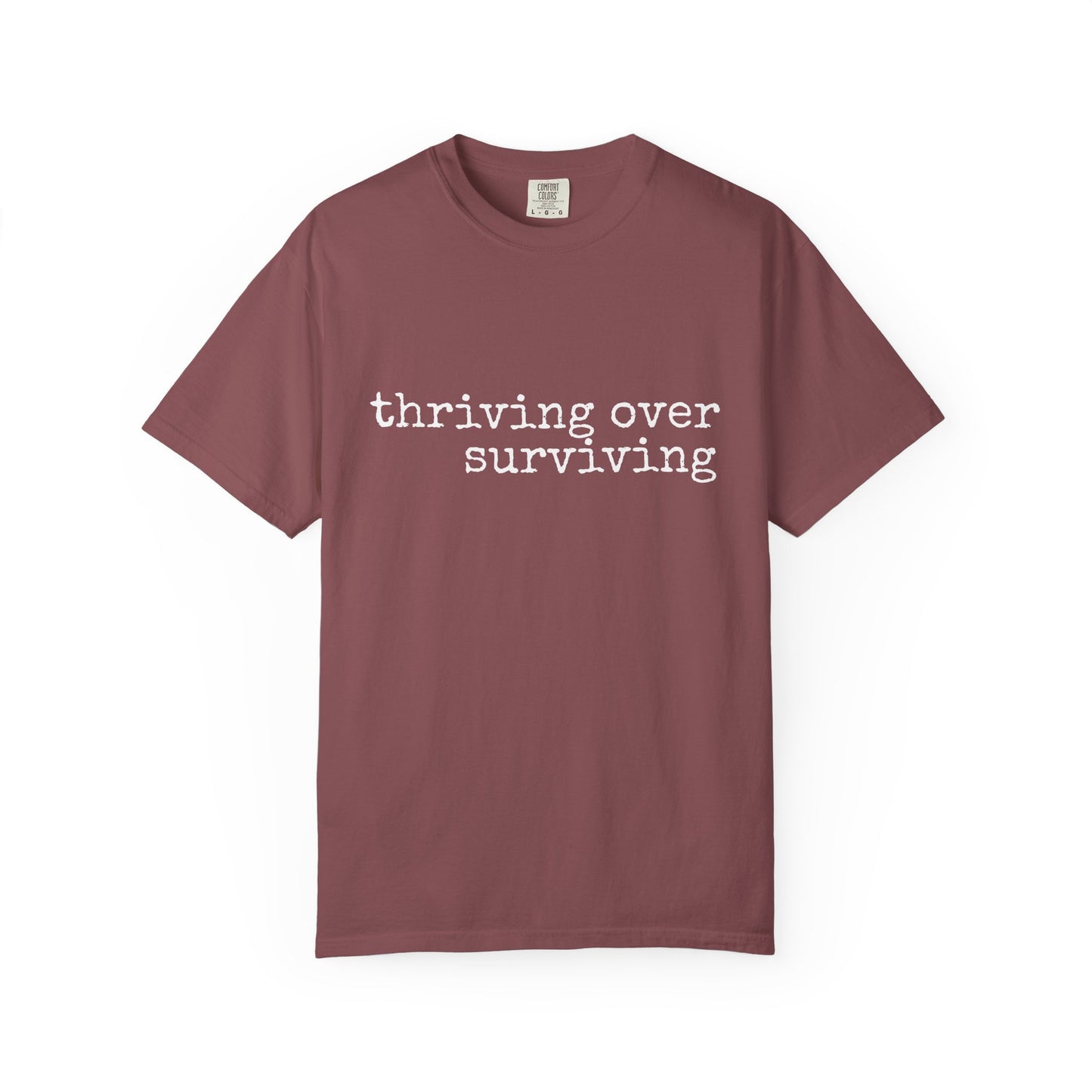 "Thriving Over Surviving" Tee