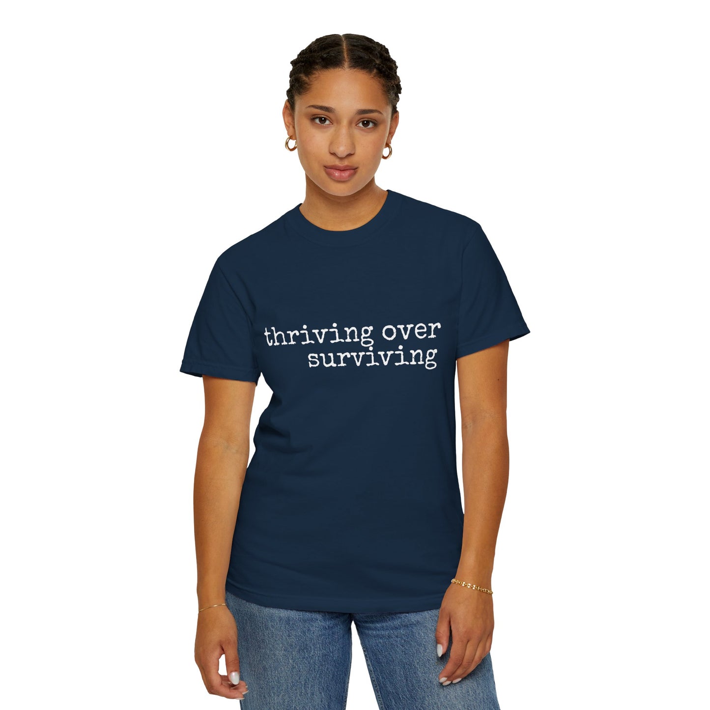 "Thriving Over Surviving" Tee