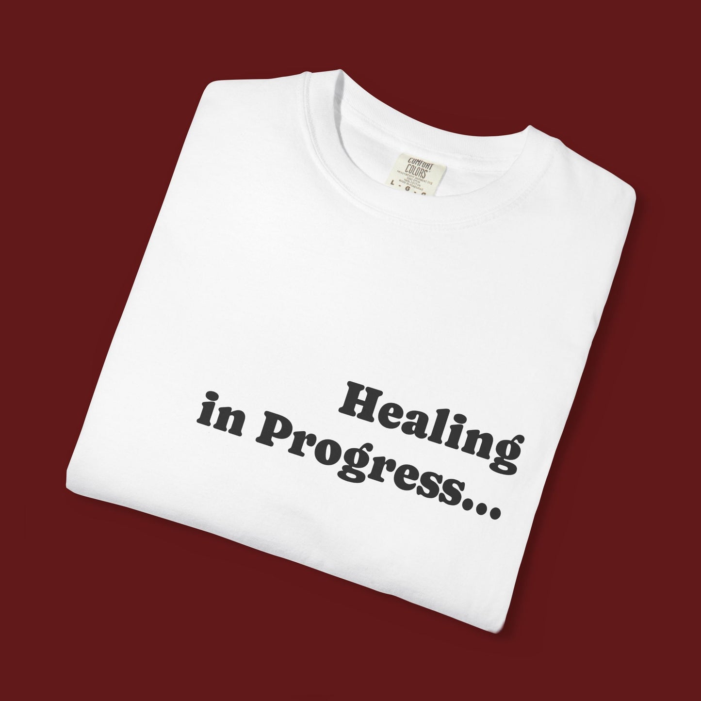 "Healing in Progress..." Tee