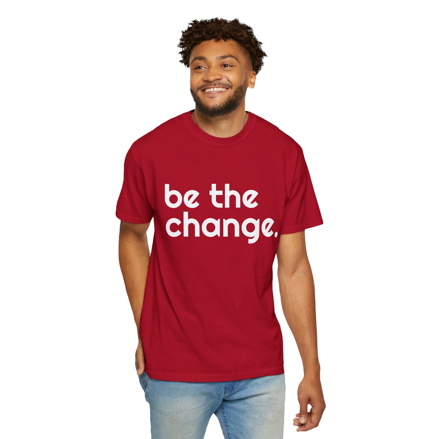 "Be the Change" Tee