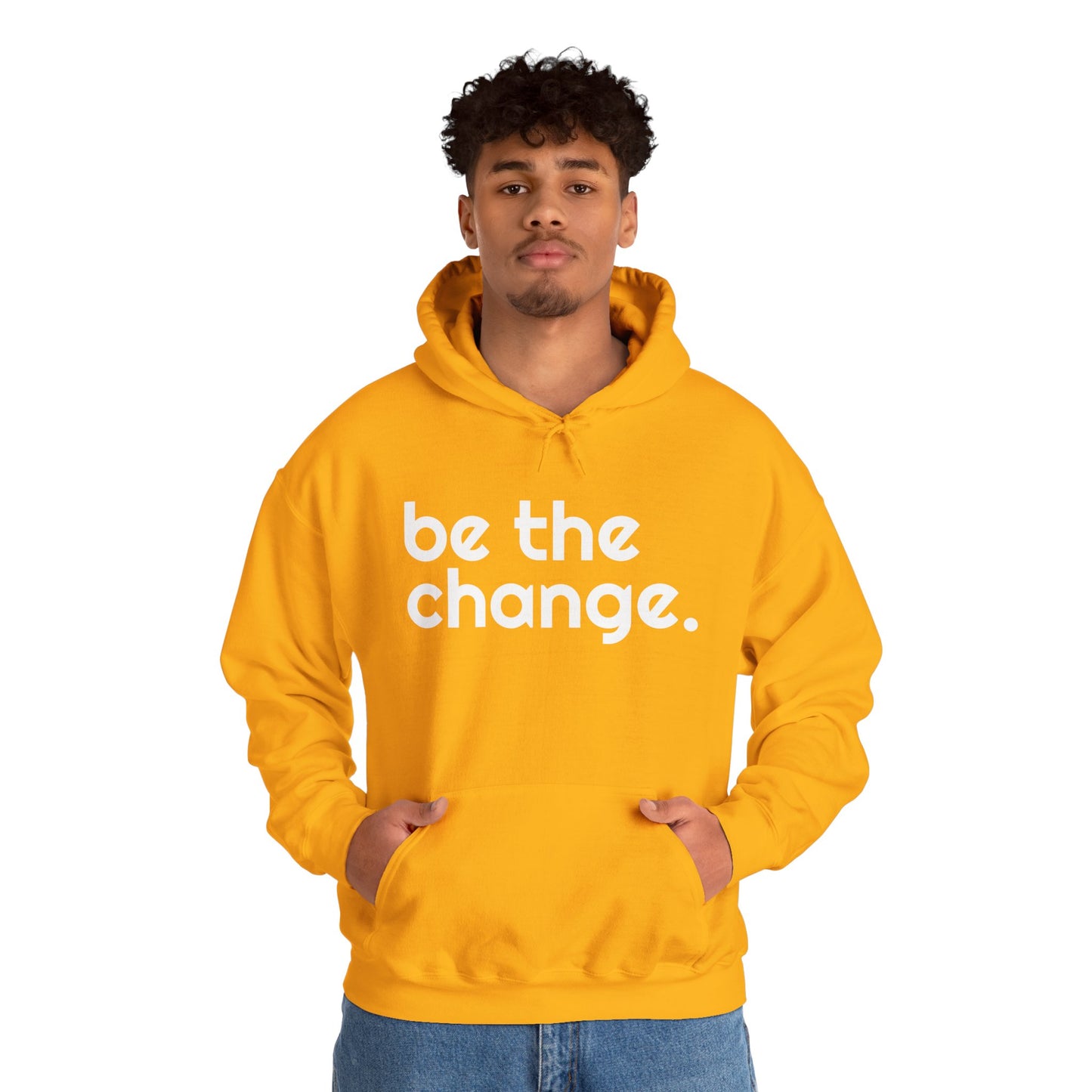 "Be the Change" Hooded Sweatshirt