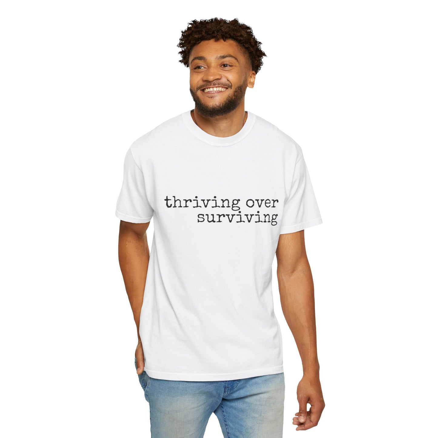 "Thriving Over Surviving" Tee