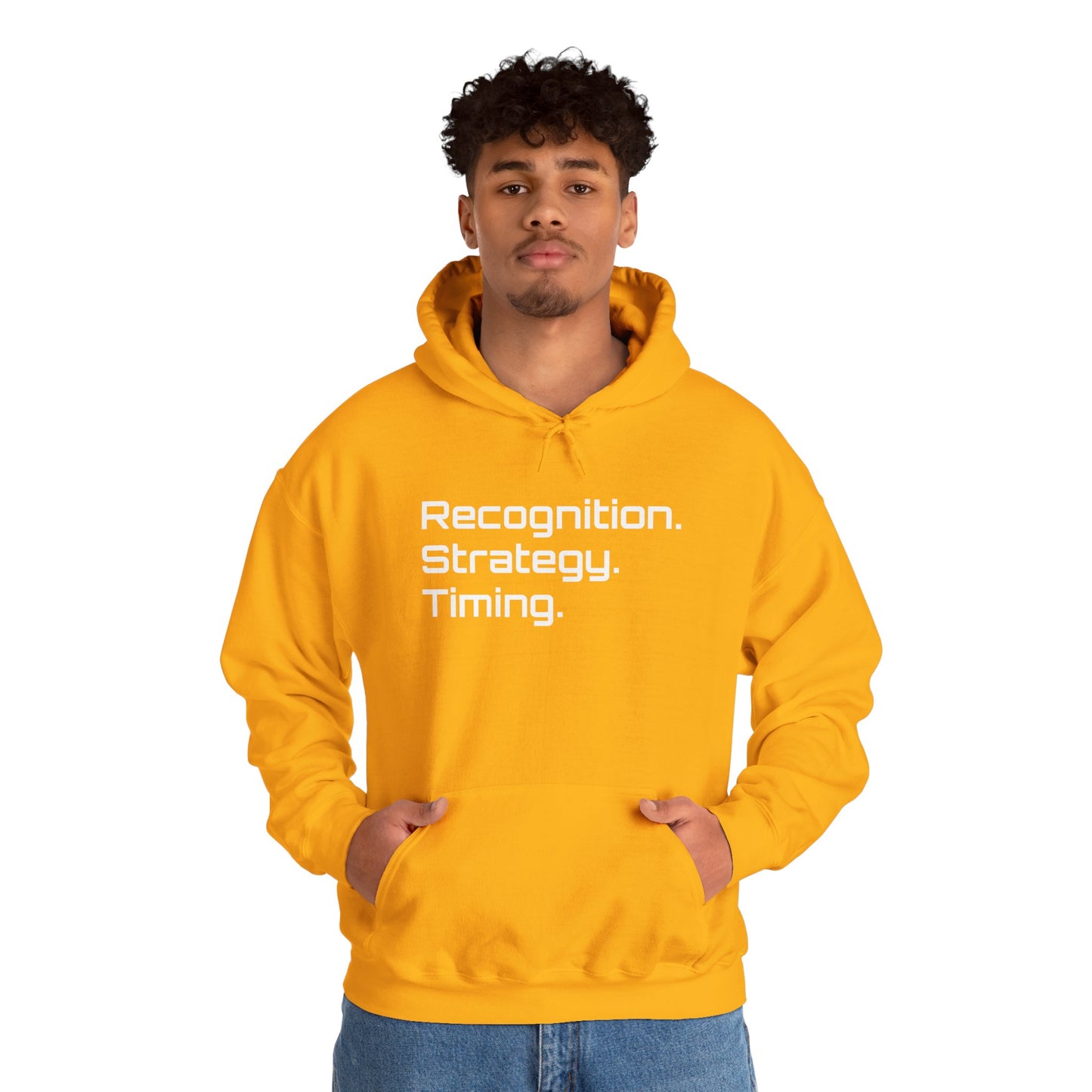"Recognition. Strategy. Timing." Hooded Sweatshirt