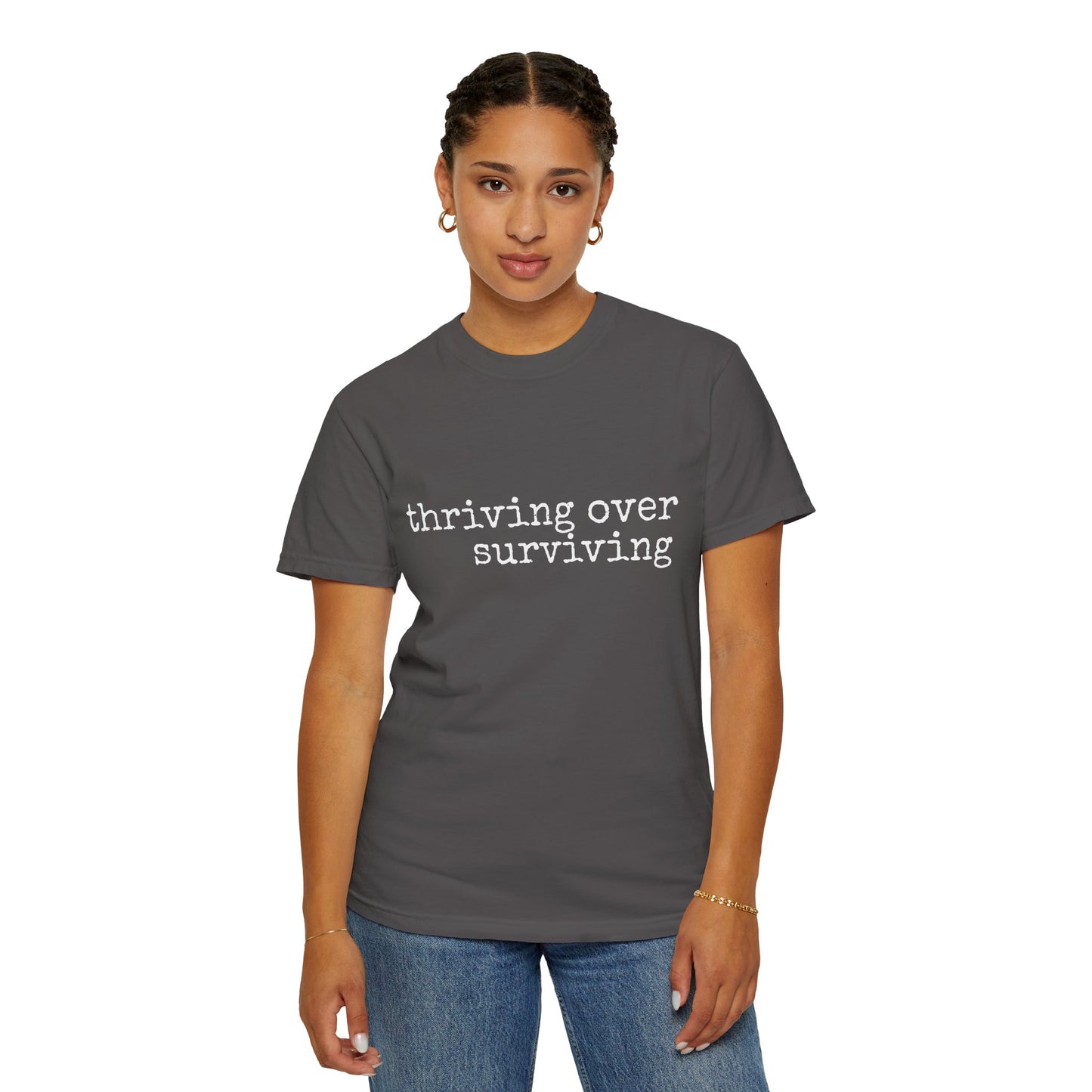 "Thriving Over Surviving" Tee