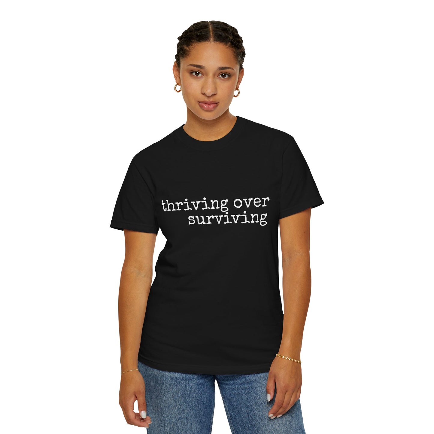 "Thriving Over Surviving" Tee