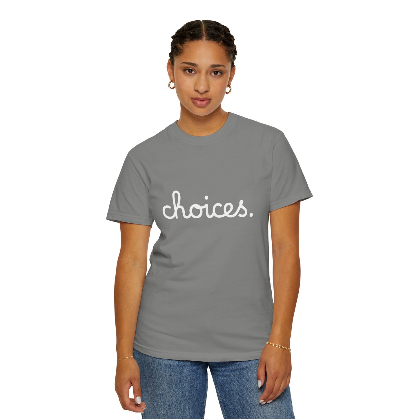 "Choices" Tee