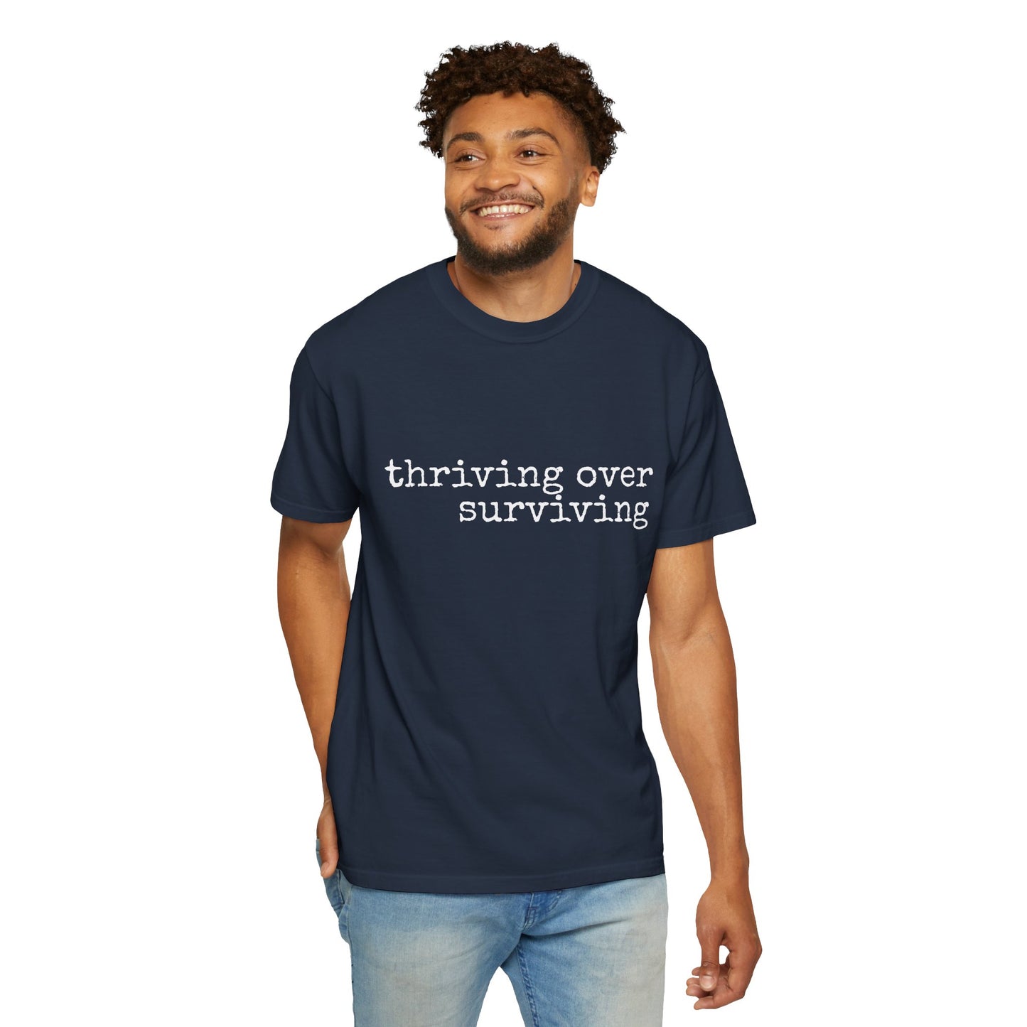 "Thriving Over Surviving" Tee