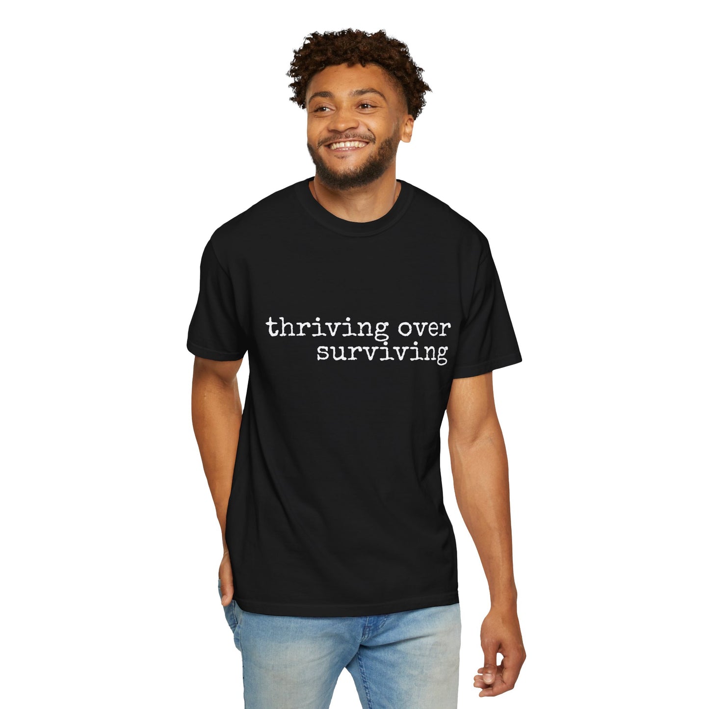 "Thriving Over Surviving" Tee
