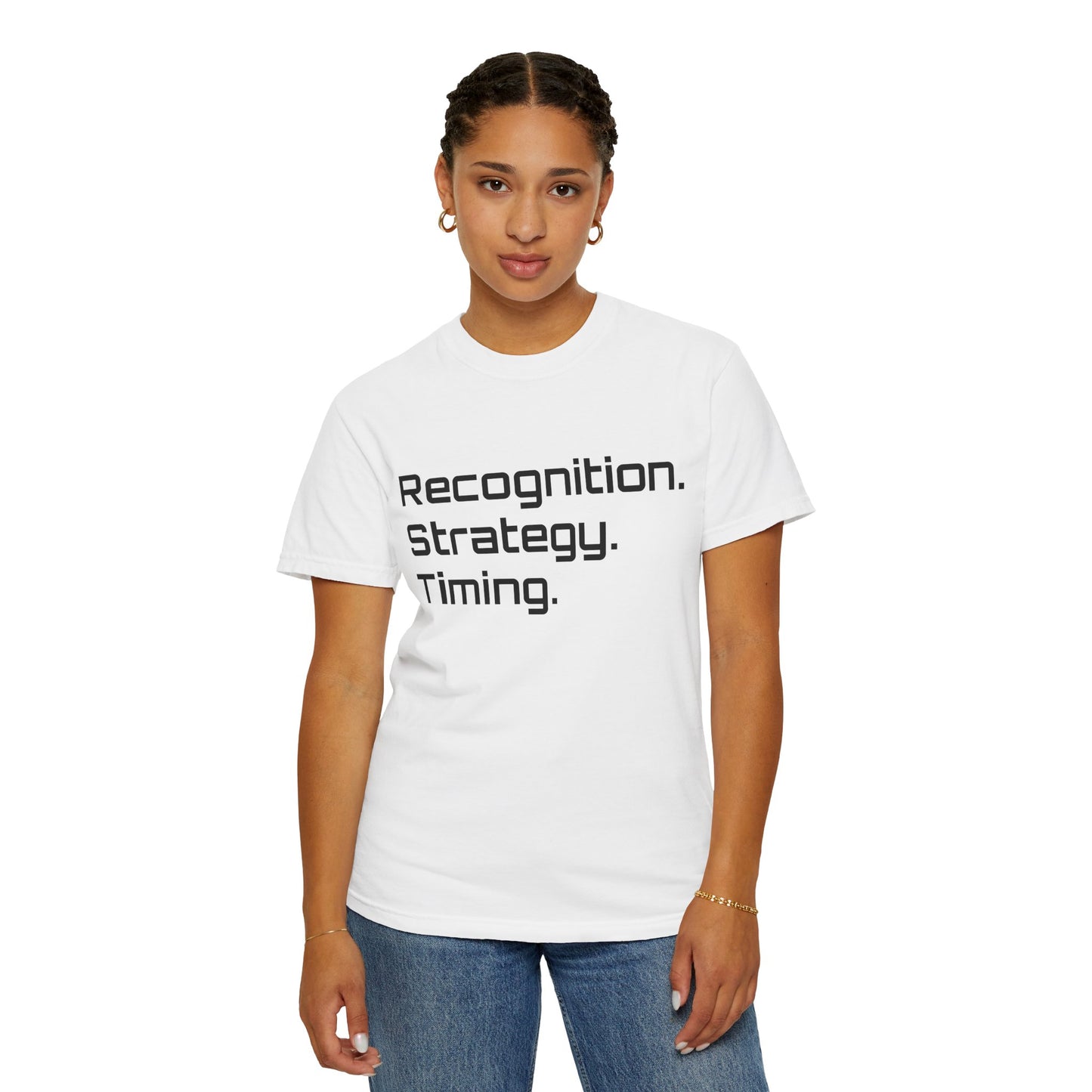 "Recognition. Strategy. Timing." Tee