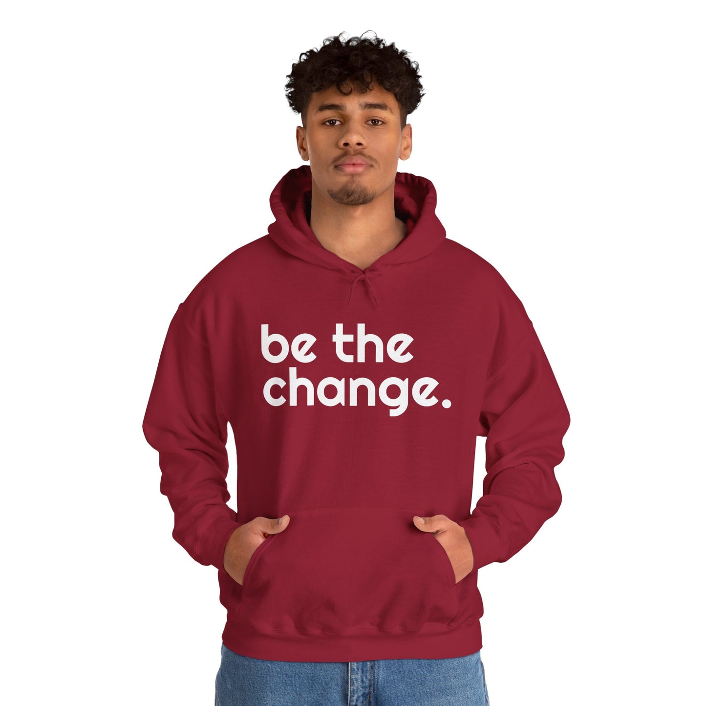 "Be the Change" Hooded Sweatshirt