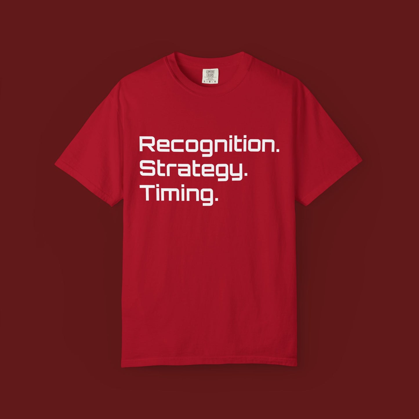 "Recognition. Strategy. Timing." Tee
