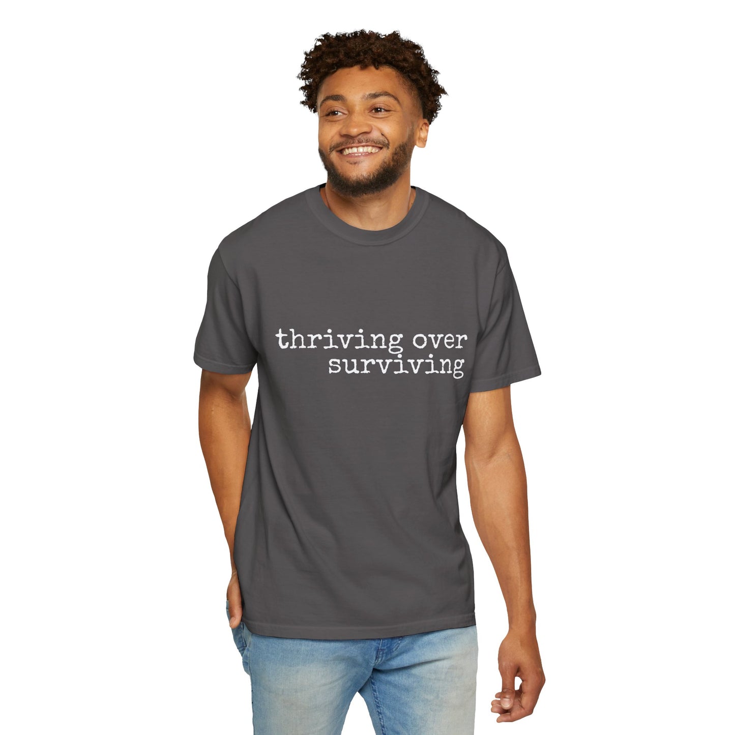 "Thriving Over Surviving" Tee