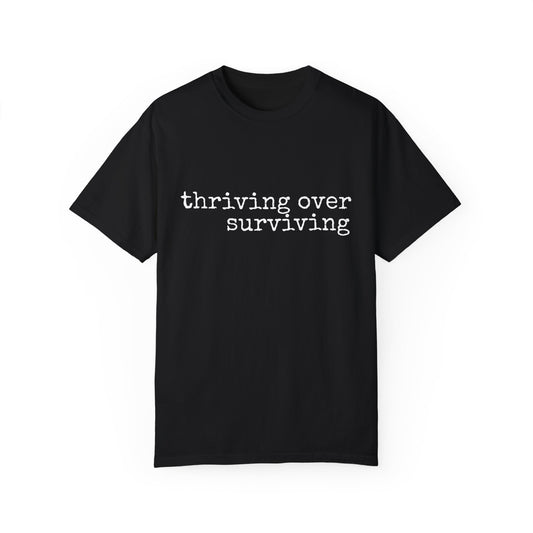 "Thriving Over Surviving" Tee