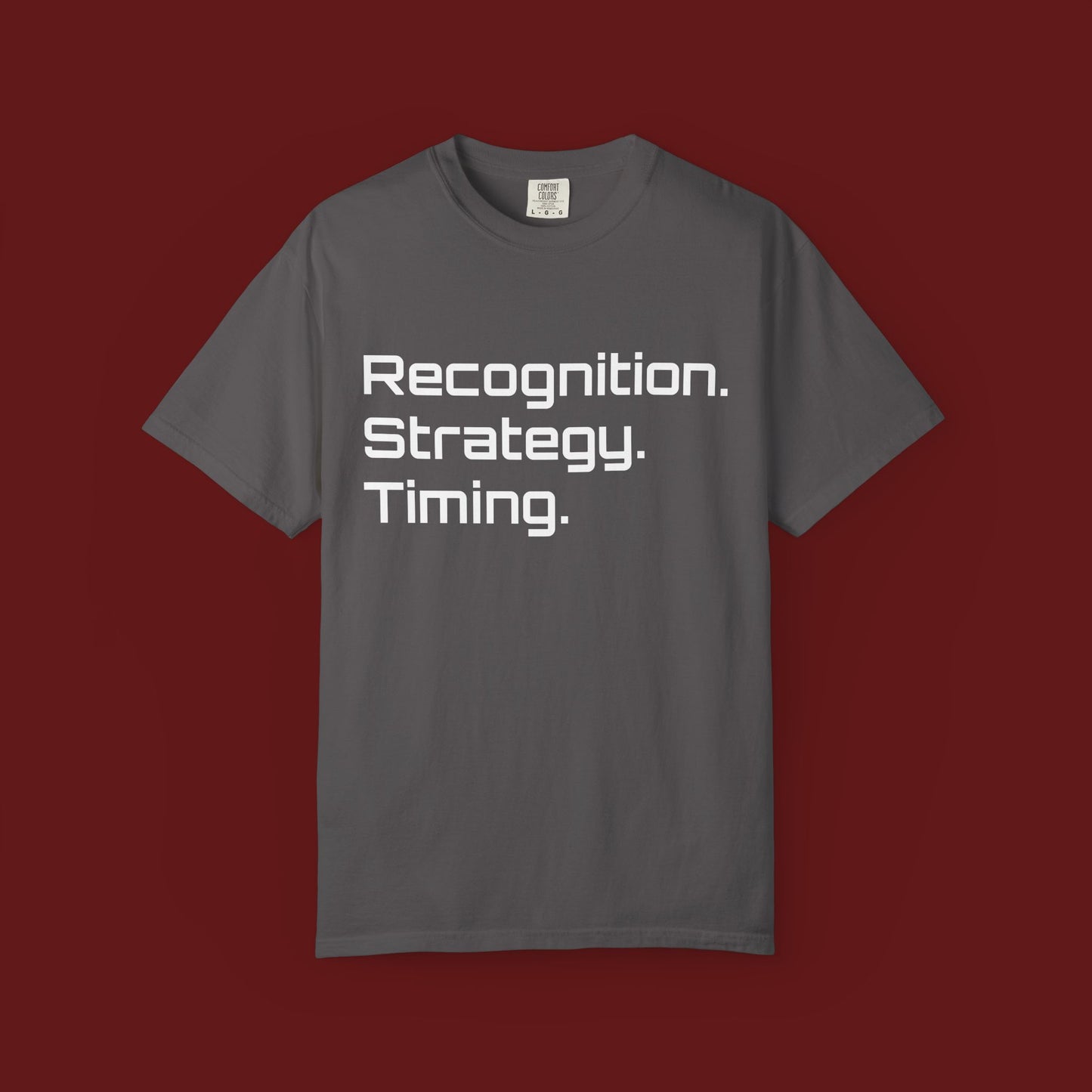 "Recognition. Strategy. Timing." Tee