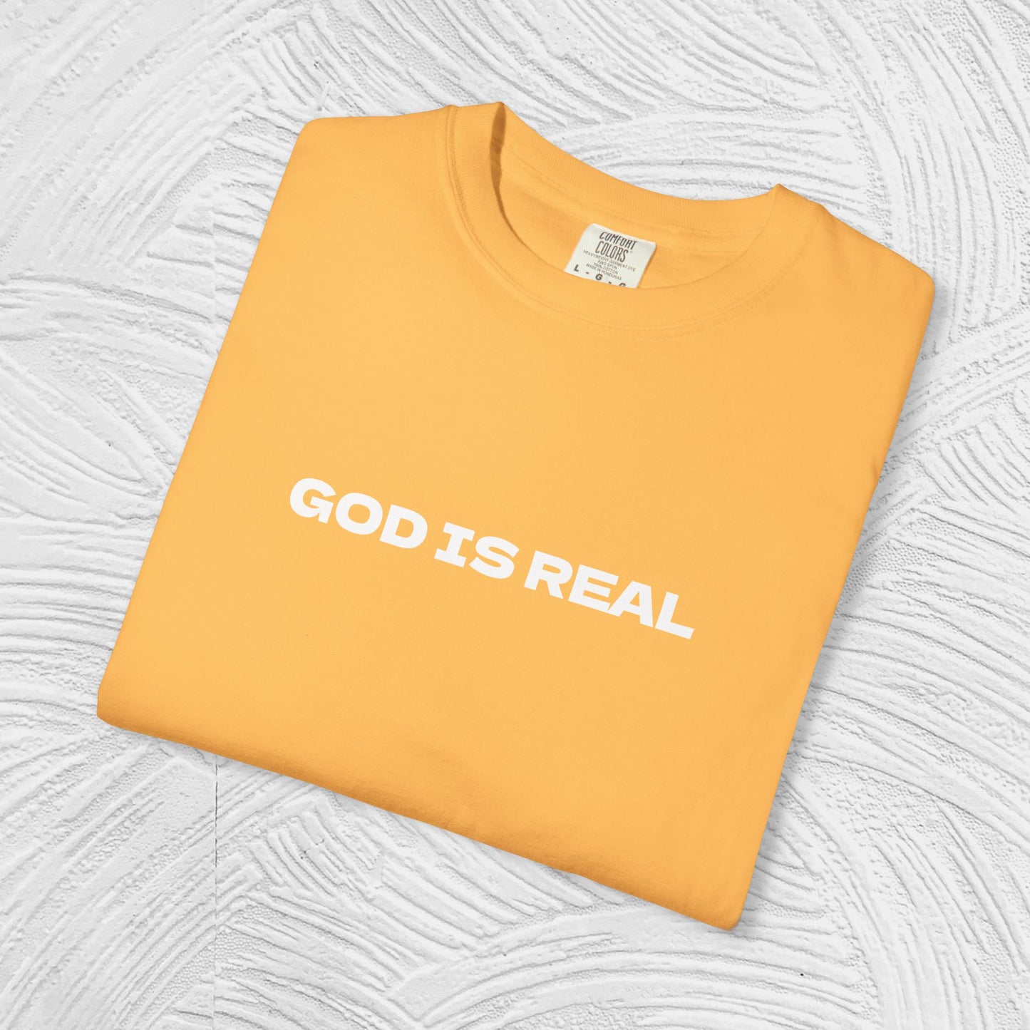 "God Is Real" Tee