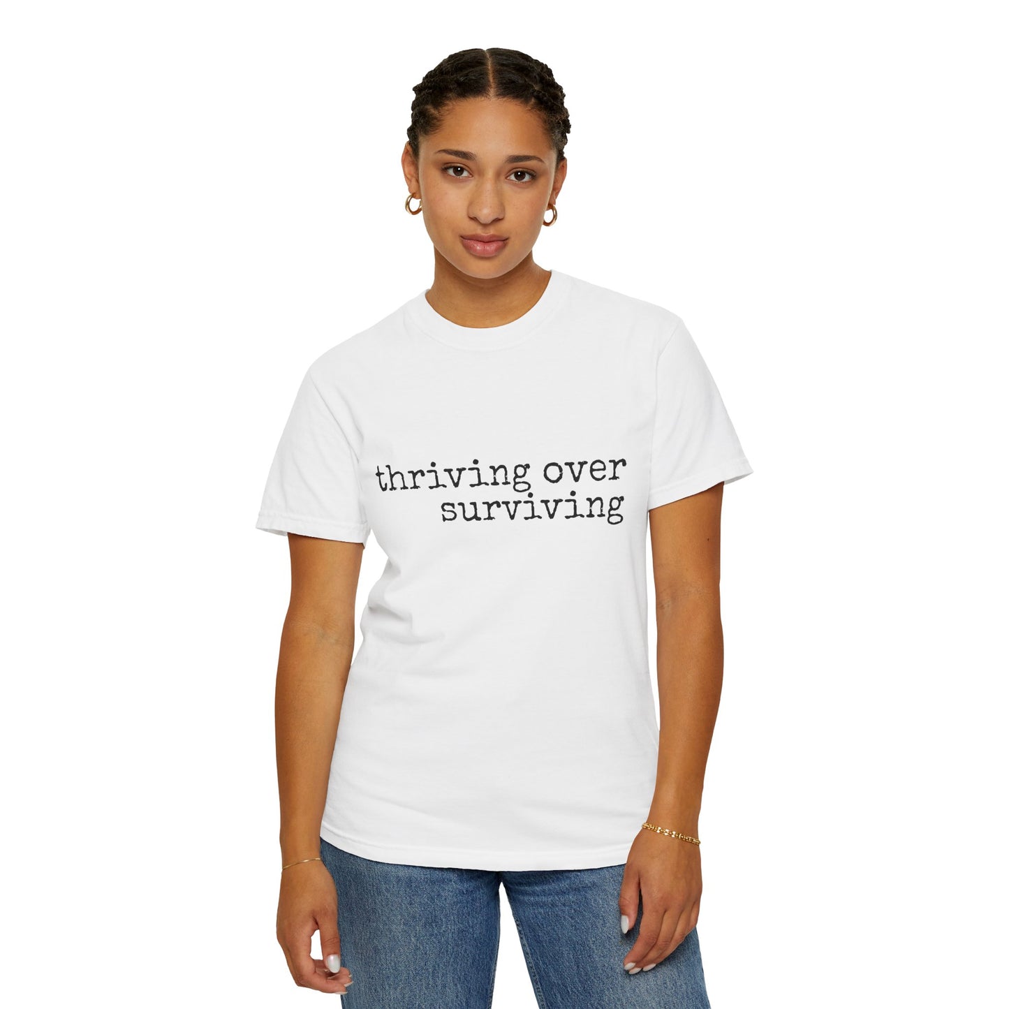 "Thriving Over Surviving" Tee